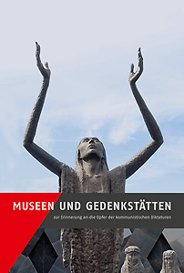 Buchcover: Museen und Gedenkstätten zur Erinnerung an die Opfer der kommunistischen Diktaturen