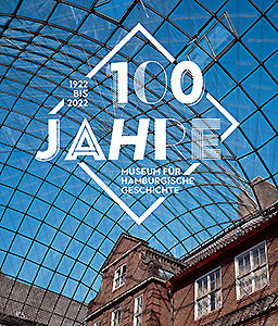 Buchcover: 100 Jahre Museum für Hamburgische Geschichte