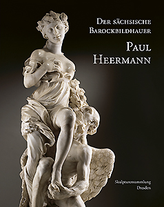 Buchcover: Der sächsische Barockbildhauer Paul Heermann