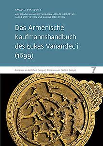Buchcover: Das Armenische Kaufmannshandbuch des Lukas Vanandec‘i