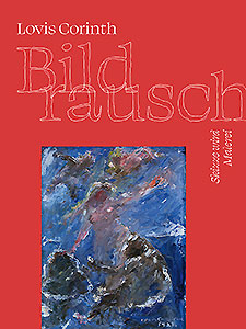 Buchcover: Lovis Corinth. Bildrausch